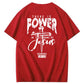 There Is Power In The Name Of Jesus Pattern Print T-Shirt