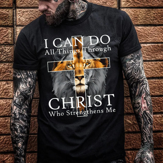 I Can Do All Things Through Christ Who Strengthens Me Pattern Print 100%Cotton T-Shirt