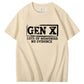 GEN X LOTS OF MEMORIES  T-shirt