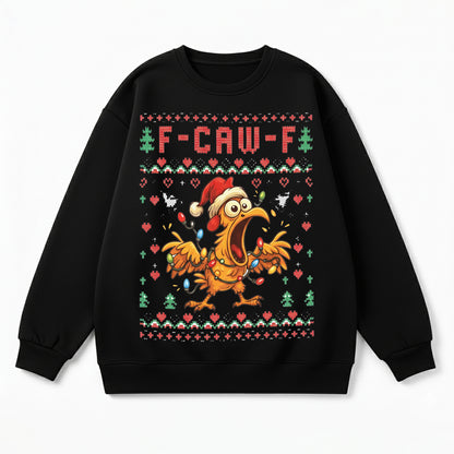 F-Caw-F Chicken Christmas 100% Cotton Sweatshirt