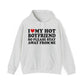 I Love My Hot Boyfriend so please stay away from me Hoodie