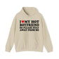 I Love My Hot Boyfriend so please stay away from me Hoodie