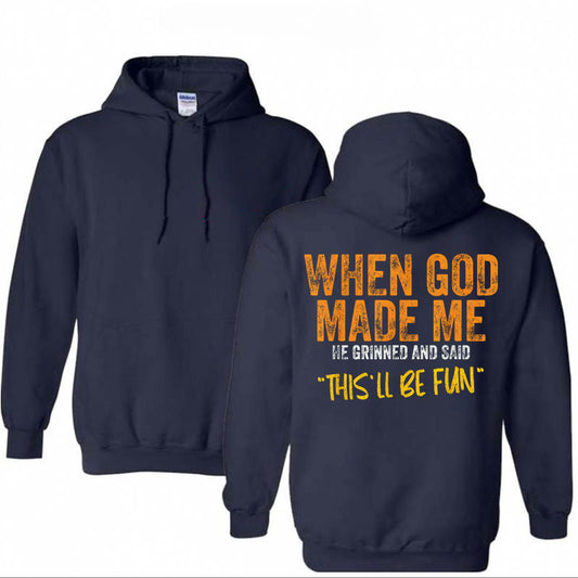 When God Made Me He Grinned And Said This'll Be Fun Pattern Classic Hoodie
