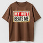 Urbntees My Wife Beats Me Funny Sarcastic Vintage Sign Pure Cotton T-Shirt