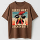 Guess What Chicken Butt Funny Retro Organic Cotton Unisex T-Shirt
