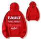 It's Not My Fault Fine Print Warning Funny Organic Cotton Unisex Hoodie