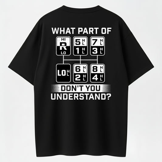 Funny Car Guy Shirt – What Part Of Don’t You Understand Gear Shift Graphic Tee