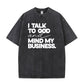 Speak With God And Mind My Business Black Cotton  Bold Statement Design Top Tshirt