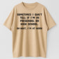 Urbntees Sometimes I Can't Tell Preschool or High School Oh Wait I'm at Work Funny Tee