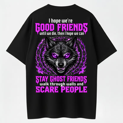 Vintage Dark Wolf Graphic Tee for Men & Women – Funny Friendship Quote Shirt, Ghost Theme Casual 100% Cotton T-Shirt
