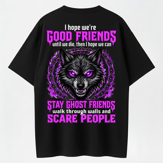 Vintage Dark Wolf Graphic Tee for Men & Women – Funny Friendship Quote Shirt, Ghost Theme Casual 100% Cotton T-Shirt