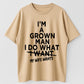 I'm A Grown Man I Do What My Wife Wants Funny Husband Married Life Graphic T-Shirt