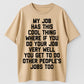 Urbntees My Job Rewards Excellence With Everyone Else's Work Funny Organic Cotton Unisex T-Shirt
