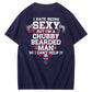 I Hate Being Sexy But I'm A Chubby Bearded Man So I Can't Help It T-Shirt