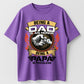 Being A Dad Is An Honor Being A Papa Is Priceless Funny Dad T-Shirt