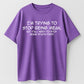 Urbntees I'm Trying to Stop Being Mean But Y'all Need to Stop Being Stupid First T-Shirt