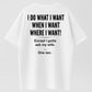 I Do What I Want Shirt – Funny Husband T-Shirt, Marriage Humor Graphic Tee