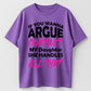 Urbntees If You Wanna Argue Contact My Daughter She Handles It Organic Cotton Unisex T-Shirt