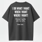 I Do What I Want Shirt – Funny Husband T-Shirt, Marriage Humor Graphic Tee