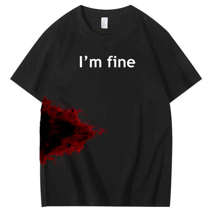 I'm Fine 100% Cotton T-Shirt