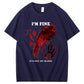 I'm Fine It's Not My Blood  Pattern100% Cotton T-Shirt