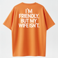 I'm Friendly But My Wife Isn't Funny WarningAcid Wash Oversized Shirt, Mineral Wash RetroVintage T Shirt
