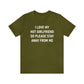 I Love My Hot Girlfriend So Please Stay Away From Me Shirt