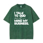 Speak With God And Mind My Business Black Cotton  Bold Statement Design Top Tshirt
