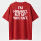 I'm Friendly But My Wife Isn't Funny WarningAcid Wash Oversized Shirt, Mineral Wash RetroVintage T Shirt