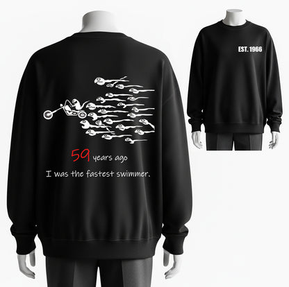 I used to be the fastest swimmer, Humor Adult Joke Sweatshirt (Custom Year 1966-1985) - 100% Cotton