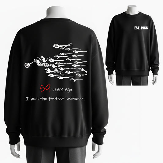 I used to be the fastest swimmer, Humor Adult Joke Sweatshirt (Custom Year 1966-1985) - 100% Cotton