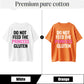 Urbntees Do Not Feed the Princess Gluten Funny Sarcastic Pure Cotton T-Shirt
