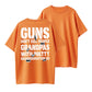 100% Cotton "Guns Don't Kill People, Grandpas With Granddaughters" Funny Quote T-Shirt