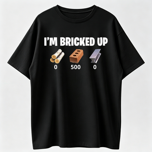 Men's Short-Sleeve Round Neck Soft Streetwear "I'm Bricked Up" Meme Graphic T-Shirt