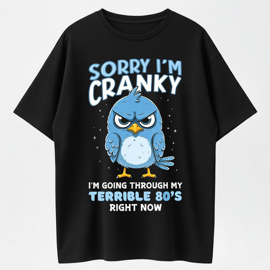 Urbntees Sorry I'm Cranky Terrible 80s Vibes Angry Bird Graphic Pure Cotton T-Shirt