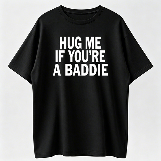 If You’re a Bad Guy Give Me a Hug Funny T-Shirt – Holiday Gift Tee for Friends & Family