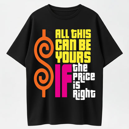 Heavyweight Men's 100 Cotton Plus Size T Shirt Featuring Vibrant Retro "All This Can Be Yours If The Price Is Right" Graphic Print Casual Round Neck Short Sleeve Tee for Casual Wear and Themed Events