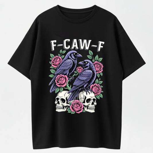 Gothic Black Crow F-Caw-F Graphic Tee Unisex Cotton T-Shirt for Men Women Loose Fit Soft Fabric Casual Streetwear Top