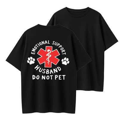 Emotional Support Husband Shirt, Funny Do Not Pet Medical Symbol T Shirt For Spouses, Gift For Husband Boyfriend Him