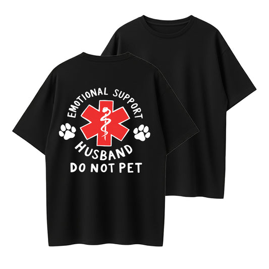 Emotional Support Husband Shirt, Funny Do Not Pet Medical Symbol T Shirt For Spouses, Gift For Husband Boyfriend Him