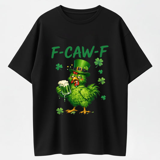 Urbntees F-Caw-F St Patrick's Drunk Chicken Funny Organic Cotton Unisex T-Shirt