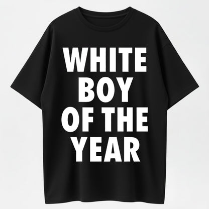 WHITE BOY OF THE YEAR SHIRT - Man Menswear Oversized Tshirt Streetwear Casual Classic Cotton Shortsleeve