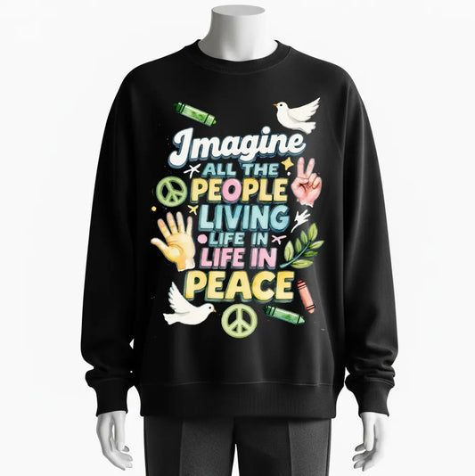 Peaceful Graphic Hoodie – 'Imagine All The People Living In Peace' Design for Positive Vibes