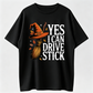 Yes I Can Drive Stick Funny Witch Halloween Graphic T-Shirt