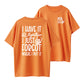 100% Cotton "I Have It All Together, Just Forgot Where" Funny Skeleton Quote T-Shirt