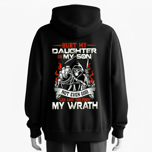 Hurt My Daughter Or Son Reaper Graphic Hoodie - Not Even God Can Save You From My Wrath - 100% Cotton