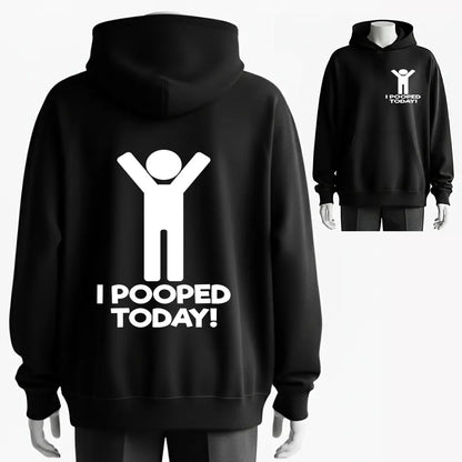 Premium Custom 'I Pooped Today! Hilarious Graphic Hoodie - 100% Cotton