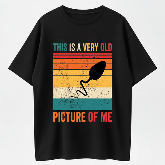 This Is A Very Old Picture Of Me Funny Sperm Vintage Graphic T-Shirt