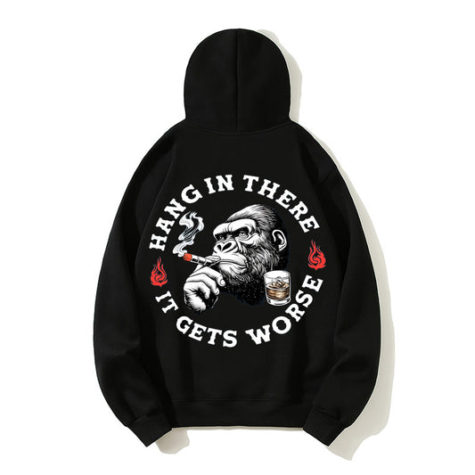 100% Cotton "Hang in There, It Gets Worse" Smoking Ape Hoodie