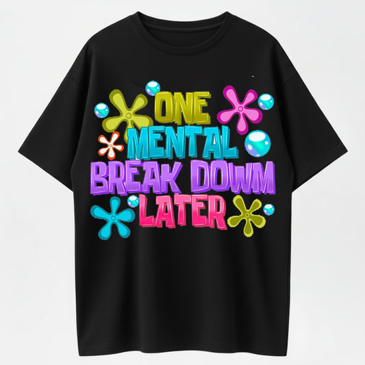 100% Cotton 'One Mental Break Later' Playful Graphic Hoodie